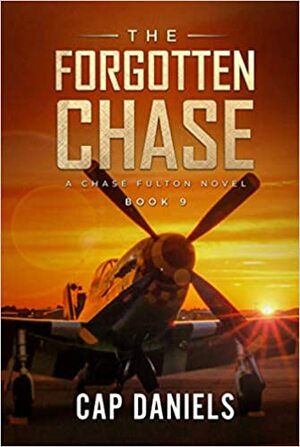 The Forgotten Chase by Cap Daniels