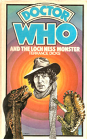 Doctor Who and the Loch Ness Monster by Terrance Dicks