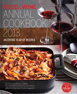 FOOD & WINE Annual Cookbook 2013: An Entire Year of Recipes by Food &amp; Wine Magazine