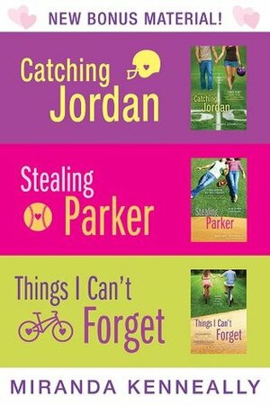Miranda Kenneally Bundle: Catching Jordan, Stealing Parker, Things I Can't Forget by Miranda Kenneally