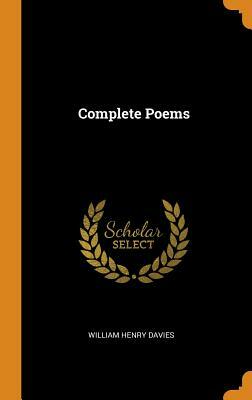 Complete Poems by W.H. Davies