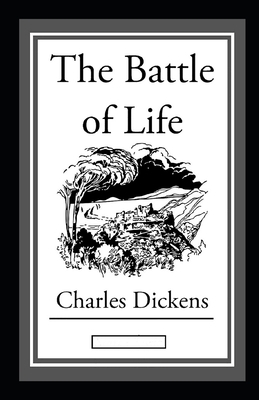 The Battle of Life Annotated by Charles Dickens