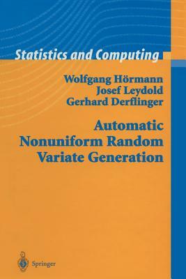 Automatic Nonuniform Random Variate Generation by Gerhard Derflinger, Josef Leydold, Wolfgang Hörmann