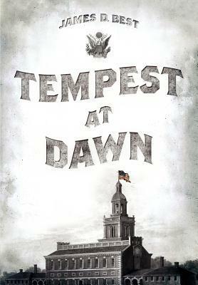 Tempest at Dawn by James D. Best