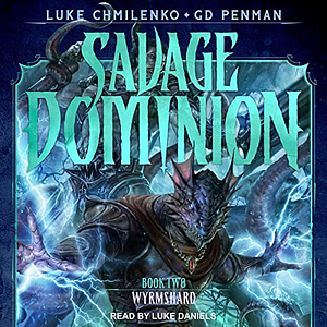 Wyrmshard by Luke Chmilenko, G.D. Penman