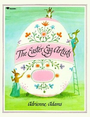 The Easter Egg Artists by Adrienne Adams