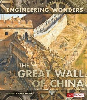 The Great Wall of China by Rebecca Stanborough