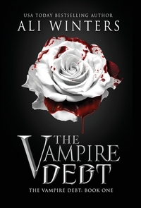 The Vampire Debt by Ali Winters