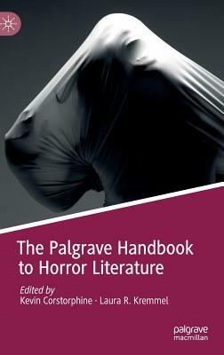 The Palgrave Handbook to Horror Literature by 