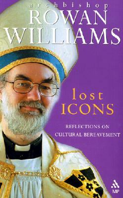 Lost Icons by Rowan Williams