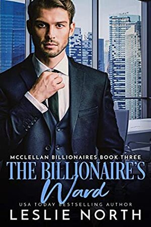 The Billionaire's Ward by Leslie North