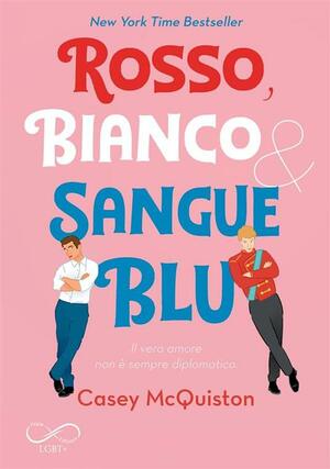 Rosso, Bianco & Sangue Blu by Casey McQuiston