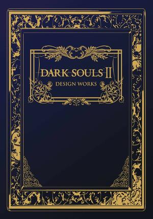 Dark Souls II: Design Works by M. Kirie Hayashi