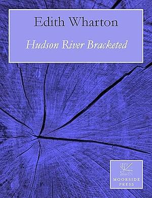 Hudson River Bracketed by Edith Wharton