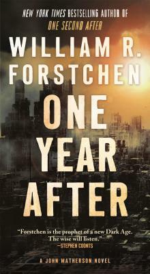 One Year After: A John Matherson Novel by William R. Forstchen