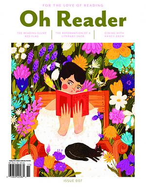 Oh Reader Issue 007 by Oh Reader Magazine