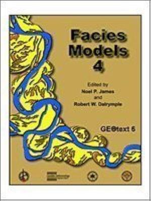 Facies Models 4, Volume 4 by Noel P. James, Robert Walker Dalrymple