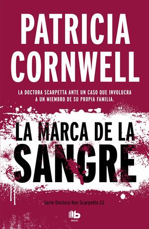 La marca de la sangre by Patricia Cornwell