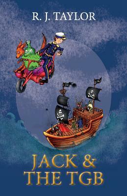 Jack and the TGB by R. J. Taylor