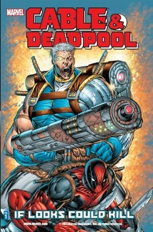 Cable & Deadpool Vol. 1: If Looks Could Kill by Mark Brooks, Fabian Nicieza, Patrick Zircher