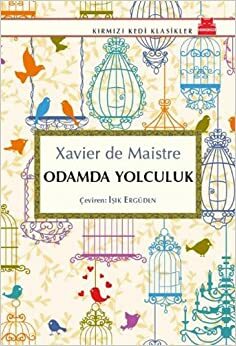 Odamda Yolculuk by Xavier de Maistre