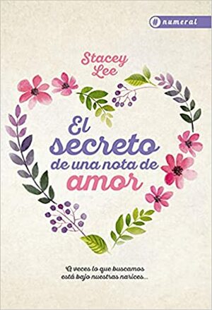 El secreto de una nota de amor by Stacey Lee