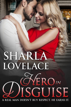 Hero in Disguise by Sharla Lovelace