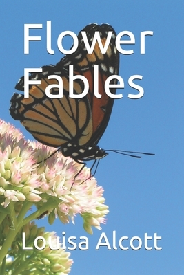 Flower Fables by Louisa May Alcott