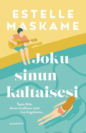 Joku sinun kaltaisesi by Estelle Maskame