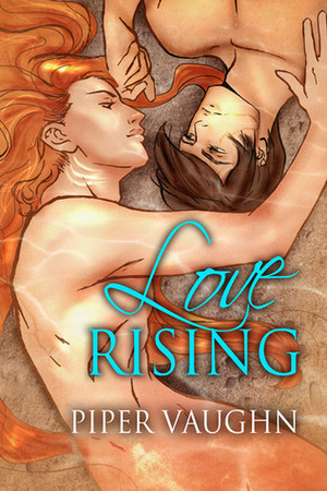 Love Rising by Piper Vaughn
