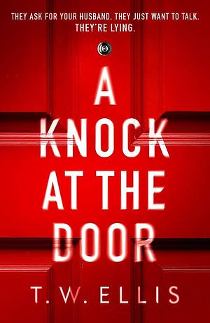 A Knock at the Door by Tom Wood, T.W. Ellis