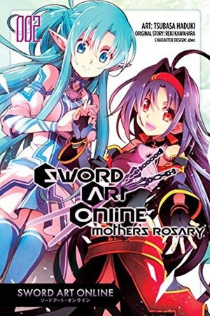 Sword Art Online: Mother's Rosary Vol. 2 by Tsubasa Haduki, Reki Kawahara