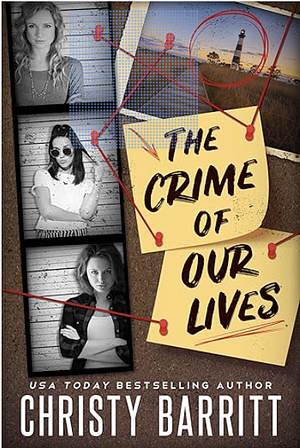 The Crime of Our Lives by Christy Barritt