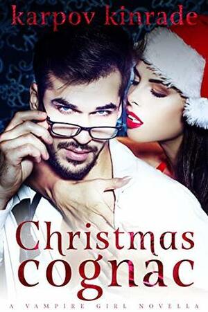 Vampire Girl: Christmas Cognac (Vampire Librarian Book 2) by Karpov Kinrade