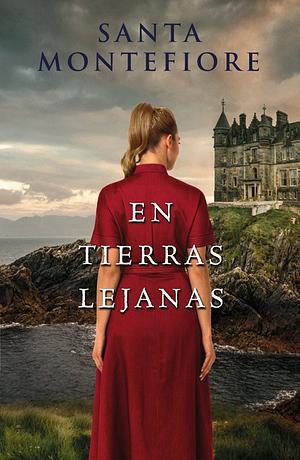 En tierras lejanas by Santa Montefiore