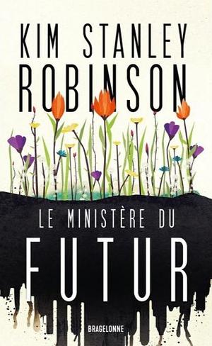 Le Ministère du futur by Kim Stanley Robinson