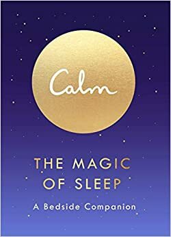 The Magic of Sleep: A Bedside Companion by Michael Acton Smith