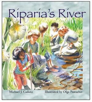Riparia's River by Michael J. Caduto