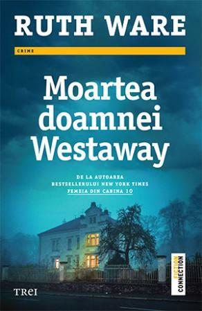 Moartea doamnei Westaway by Ruth Ware