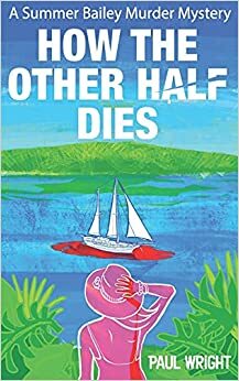 How the Other Half Dies by Paul Wright