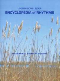 Encyclopedia Of Rhythms by Joseph Schillinger