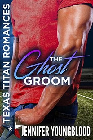 The Ghost Groom by RaeAnne Thayne, Jennifer Youngblood, Christine Kersey