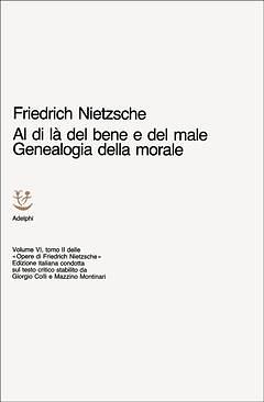 Al di là del bene e del male - Genealogia della morale by Friedrich Nietzsche, Ferruccio Masini