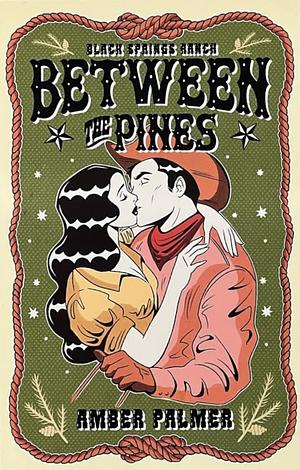 Between the Pines by Amber Palmer
