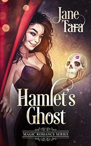 Hamlet's Ghost by Jane Tara