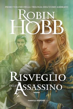 Il risveglio dell'assassino by Robin Hobb, Paola Bruna Cartoceti