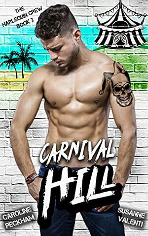 Carnival Hill by Susanne Valenti, Caroline Peckham