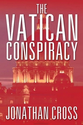 The Vatican Conspiracy by Jonathan Cross