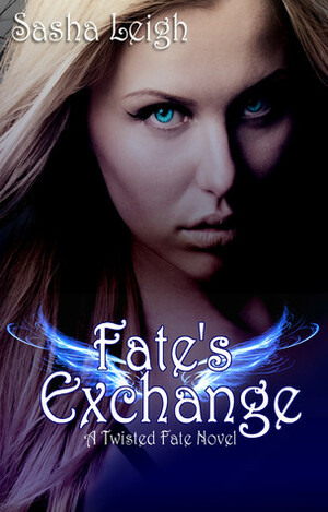 Fate's Exchange by Sasha Leigh