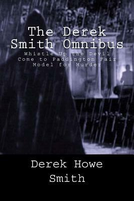 The Derek Smith Omnibus by Derek Howe Smith